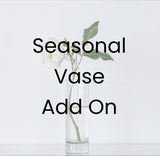 Seasonal Vase Add On