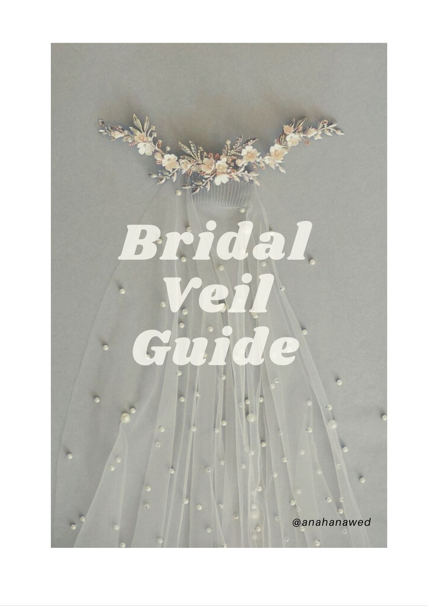 Bridal Veil Guide - Ana Hana Flower