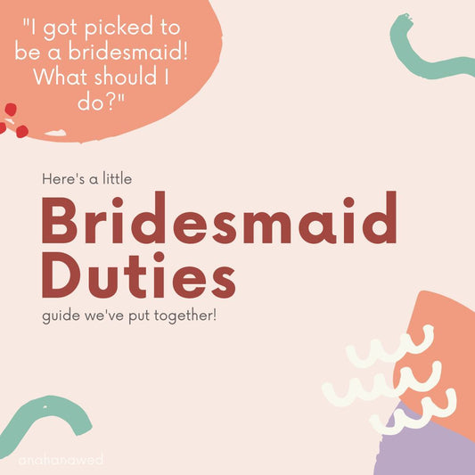 Bridesmaid Duties - Ana Hana Flower