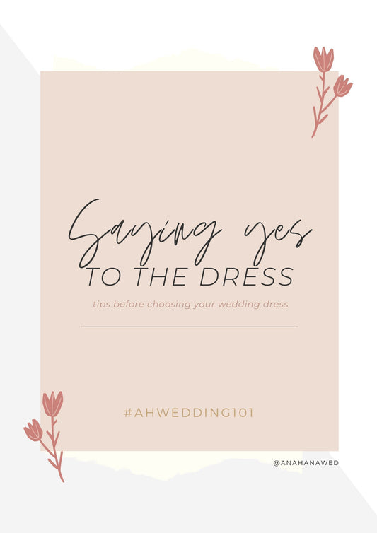 Choosing your wedding dress - Ana Hana Flower