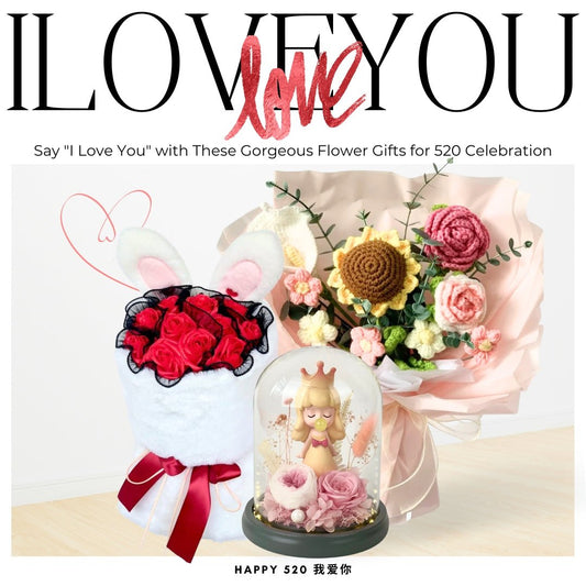 Say "I Love You" with These Gorgeous Flower Gifts for 520 Celebration - Ana Hana Flower